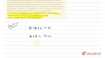 "Each question has four choices a,b,c   and d out of which only one is correct. Each question