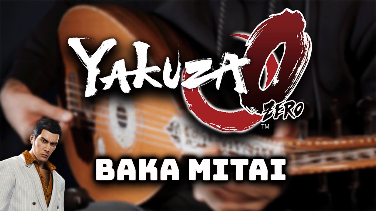 Baka Mitai (Dame Da Ne) - Yakuza