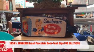 1950's  SUNBEAM Bread Porcelain Door-Push Sign SOLD  FOR  $695