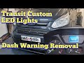Ford transit custom dash warning disable from led tail lights