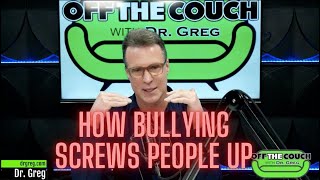 HOW BULLYING SCREWS PEOPLE UP