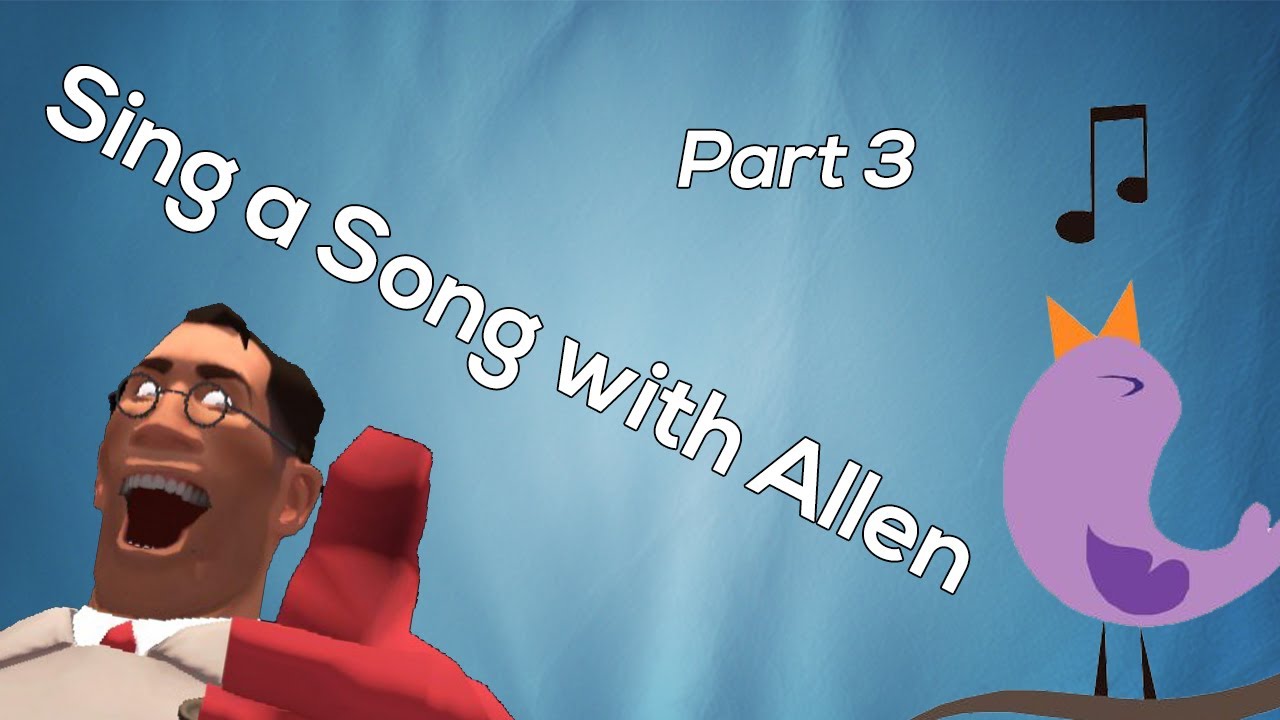 The Peaceful Pyro Song - Voice Chat Songs w/Allen (Part 3)