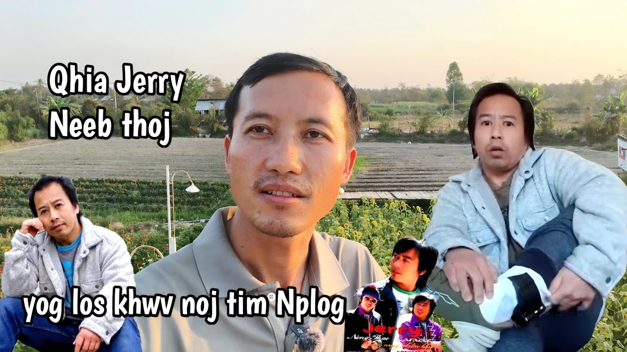Qhia Hmoob Mes kas Jerry Neeb thoj los khwv noj tim Nplog 
