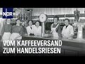 Tchibo Vom Kaffeeversand Zum Handelsriesen Made In Norddeutschland Unsere Geschichte NDR Doku Tchibo Vom Kaffeeversand Zum Handelsriesen Made In Norddeutschland Unsere Geschichte NDR Doku
