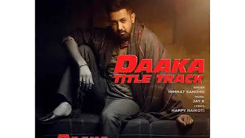 Daaka Title Track Himmat Sandhu