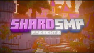 ShardSMP TRAILER