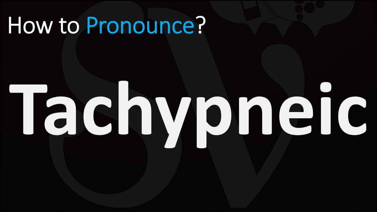 How to Pronounce Tachypneic? (CORRECTLY) YouTube