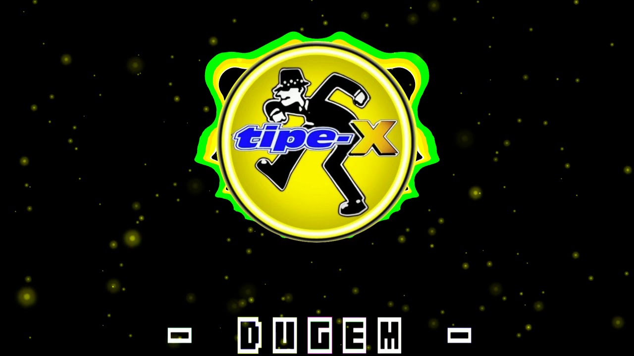 DJ Tipe-X- DUGEM (REMIX 2019)