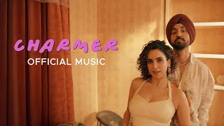 Diljit Dosanjh I Sanya Malhotra I Charmer | Raj Ranjodh | Avvy Sra | New Punjabi Song 2025