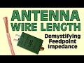 Antenna wire length  demystifying feedpoint impedance
