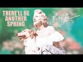 Miniature de la vidéo de la chanson There'll Be Another Spring