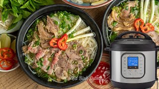 PHỞ BÒ Instant Pot cực dễ nhanh ngon chuẩn như tiệm phở | Beef PHO quick recipe