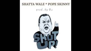 Shatta Wale - Shut Up ft. Pope Skinny (Audio Slide)