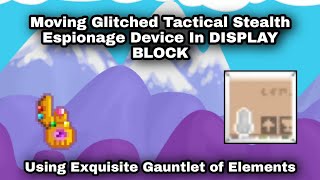 Growtopia - Gauntlet Service Moving Glitched Tactical Stealth Espionage Device In DISPLAY BLOCK