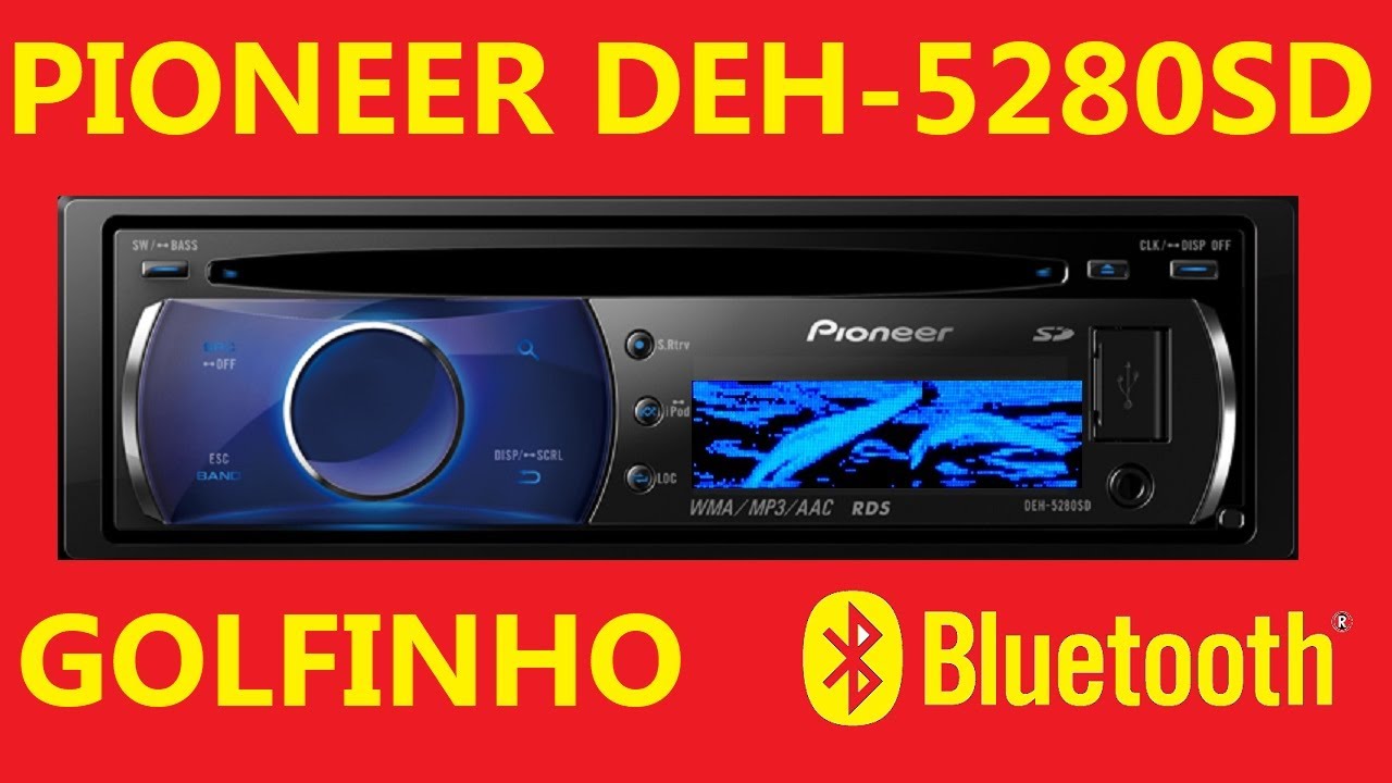 Pioneer DEH5280SD GOLFINHO como instalar a placa Bluetooth auxiliar CD