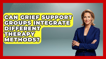 Can Grief Support Groups Integrate Different Therapy Methods? - Dealing With Grief Together