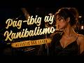 Pagibig ay Kanibalismo - Acoustic RnB Version