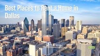 Best Places to Rent a Home in Dallas in 2022