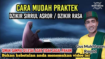 CARA MUDAH PRAKTEK DZIKIR SIRRUL ASROR/DZIKIR RASA🔴GUS MUKHLASON #hakekat #dzikir