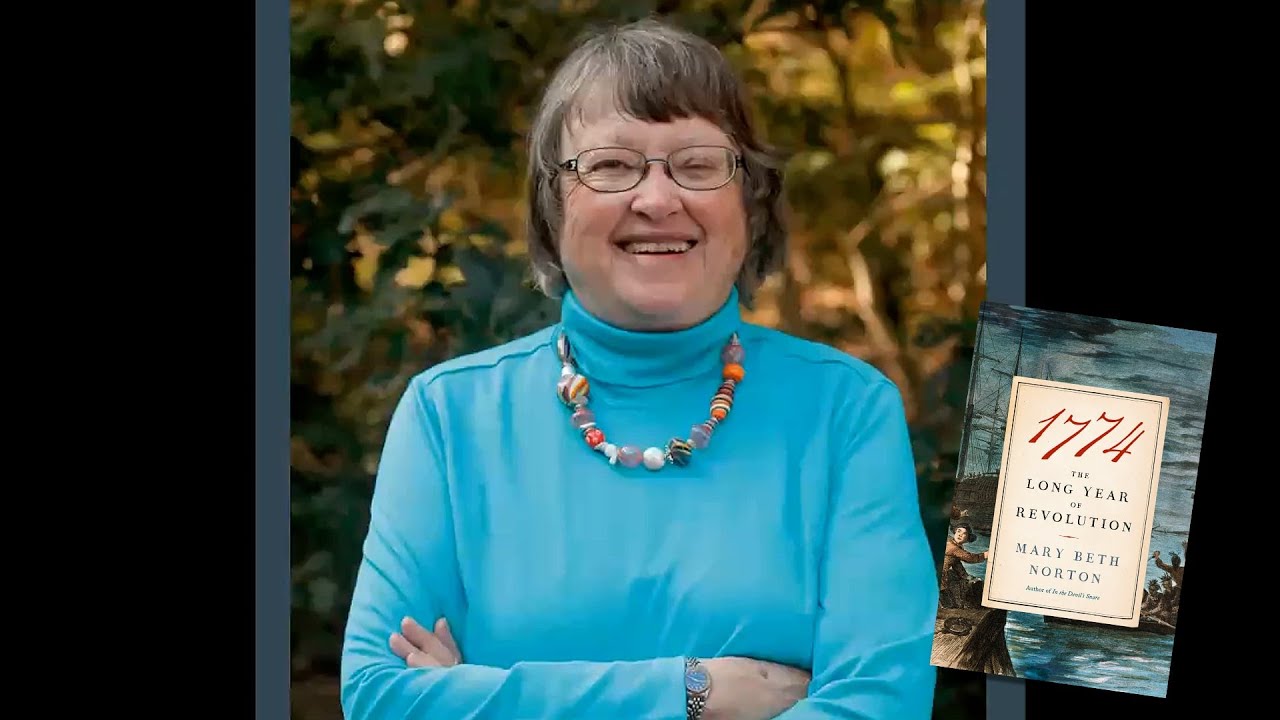 BOOK BREAKS: Mary Beth Norton on "1774: The Long Year of the Revolution"