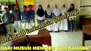 Drama B Indonesia - Dari Musuh Jadi Sahabat (9 orang)