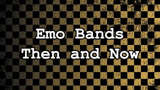 Emo Bands Then and Now
