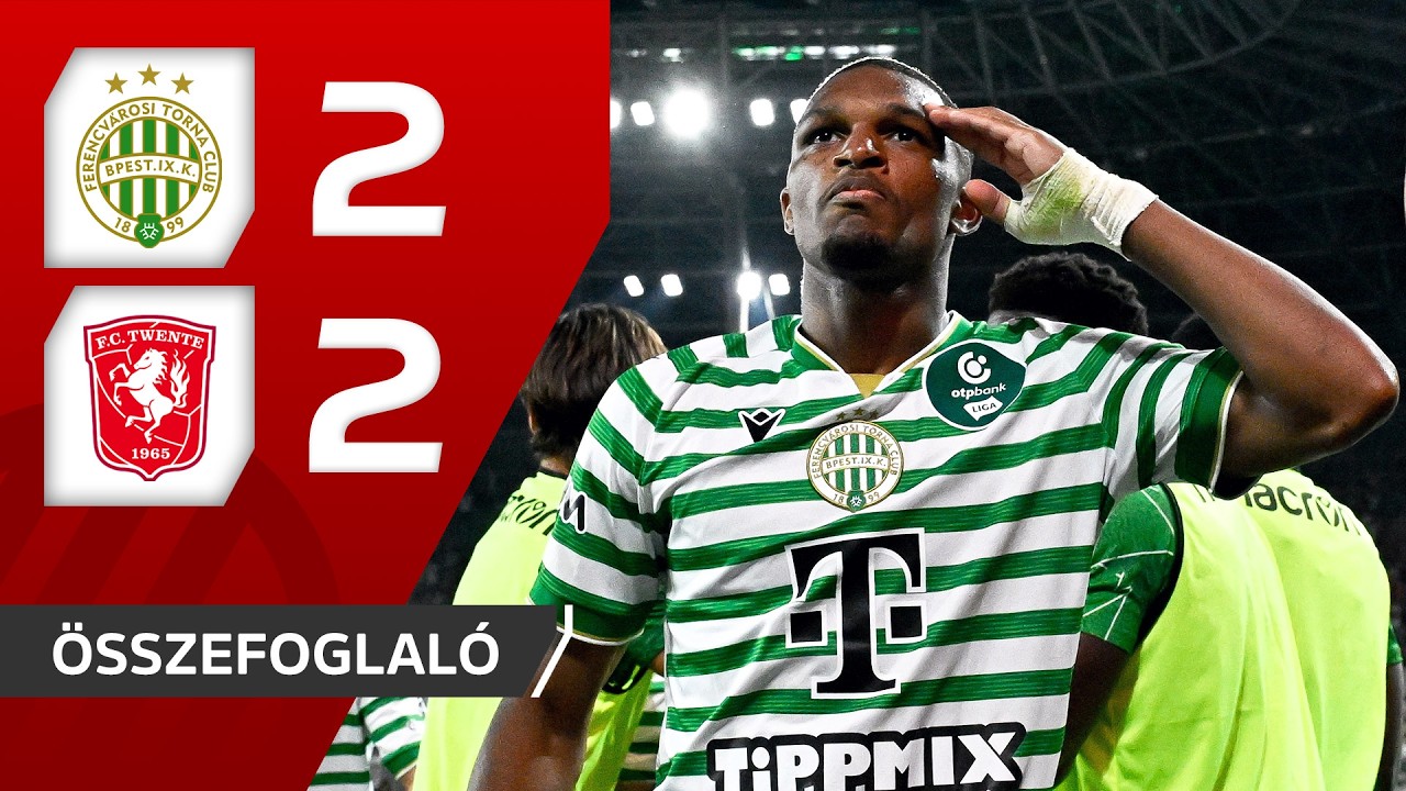 Ferencváros TC 2–2 FC Twente full highlights