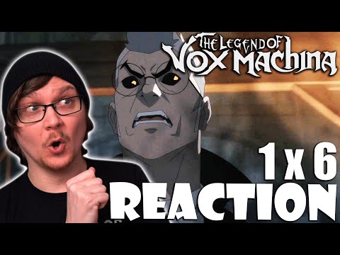 THE LEGEND OF VOX MACHINA 1x6 "Spark of Rebellion" Reaction/Review! CRITICAL ROLE