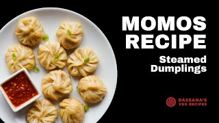 Veg Momos Recipe (Easy method to fold momos) | Steamed Momos | Veg Dim Sum | Steamed Veg Dumplings