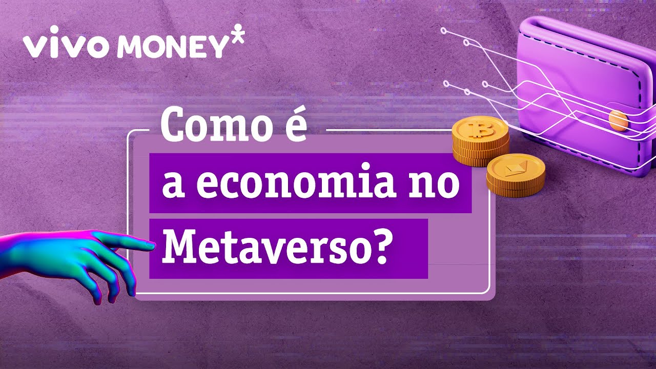 Como é a economia no metaverso? 