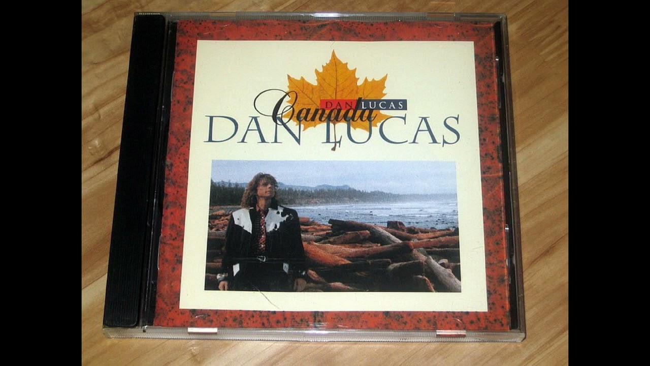 Dan Lucas  - Canada (full album)