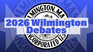 2026 Wilmington School Committee and Select Board Candidate Debates