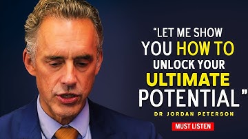 The SECRET to Unlocking your Full Potential | Jordan Peterson