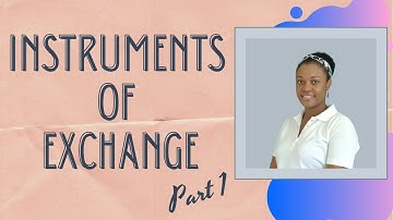 CSEC Principles of Business (NOB 4) - Instruments of Exchange Part 1