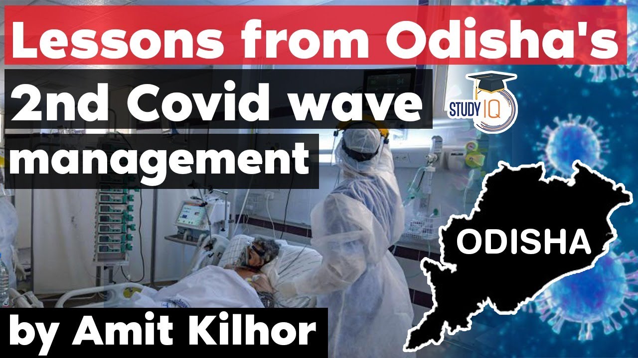 Covid 19 Second Wave in India - How Odisha has managed the 2nd Covid ...