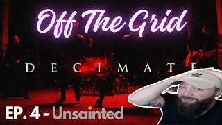 NEW METAL BAND DEBUT ! | Unsainted - Decimate | Off The Grid EP. 4|