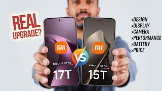 Xiaomi 17T Pro vs Xiaomi 15T Pro – Is the New Generation Really Worth the Upgrade?