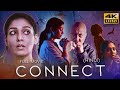 CONNECT (2025) Full Movie In Hindi Dubbed | Starring Nayanthara, Anupam Kher, Sathyaraj