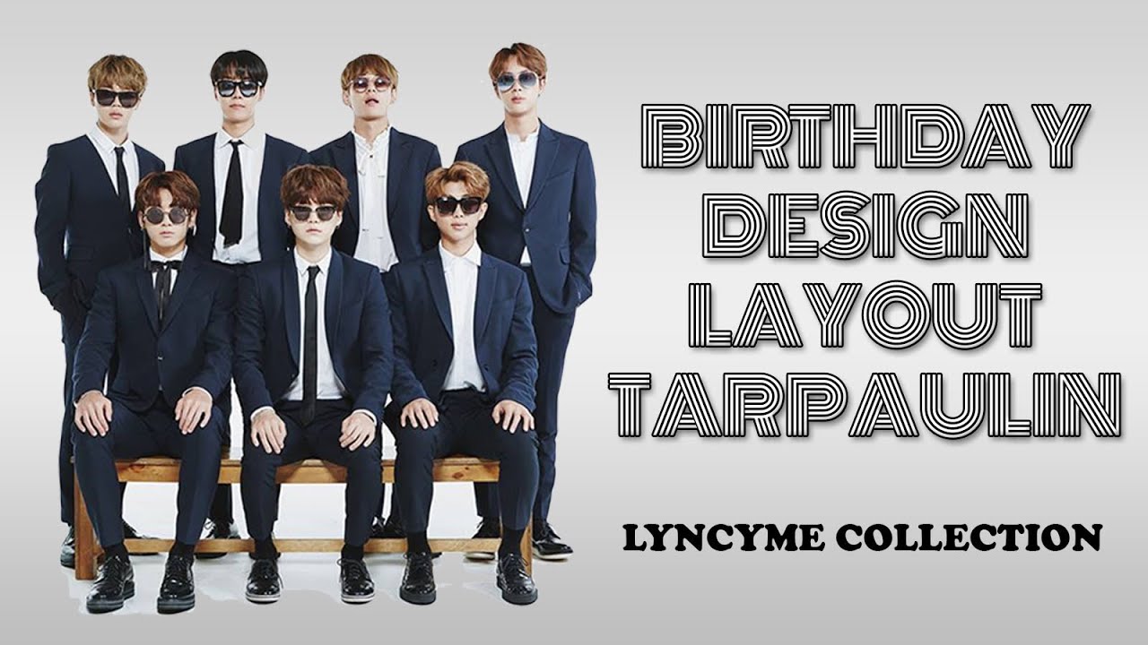 BTS | Birthday Tarpaulin | Layout Design | Lyn Cyme - YouTube