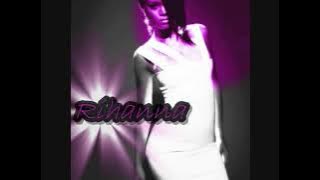 Rihanna - Lemme Get That