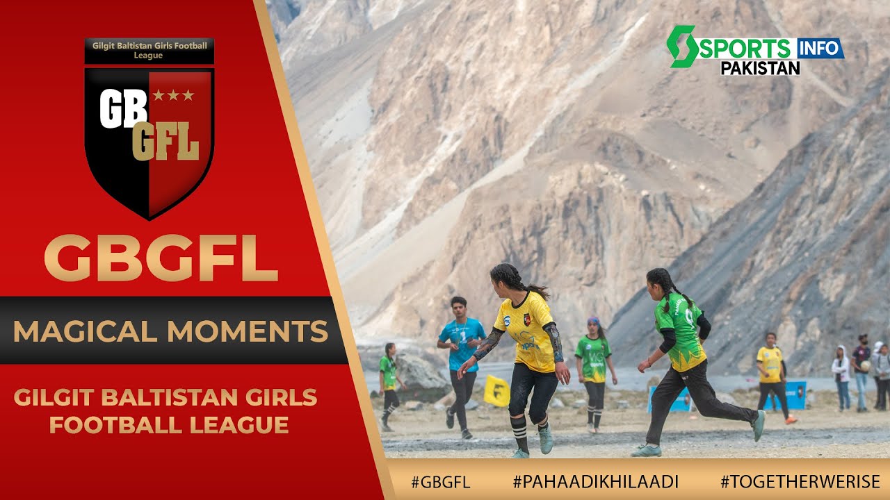Magical Moments | Gilgit Baltistan Girls Football League 2021 | Sportsinfo Pakistan