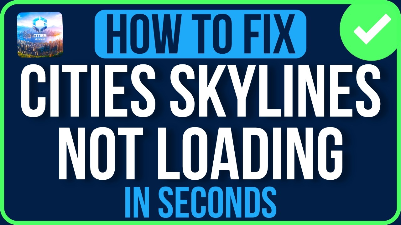 CITIES SKYLINES 2 NOT LOADING 2026 [FIXED] | Cities Skylines 2 Stuck on