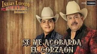 Se Me Acobarda El Corazón - Isaías Lucero y los Involucrados de Nuevo León - Video Oficial -