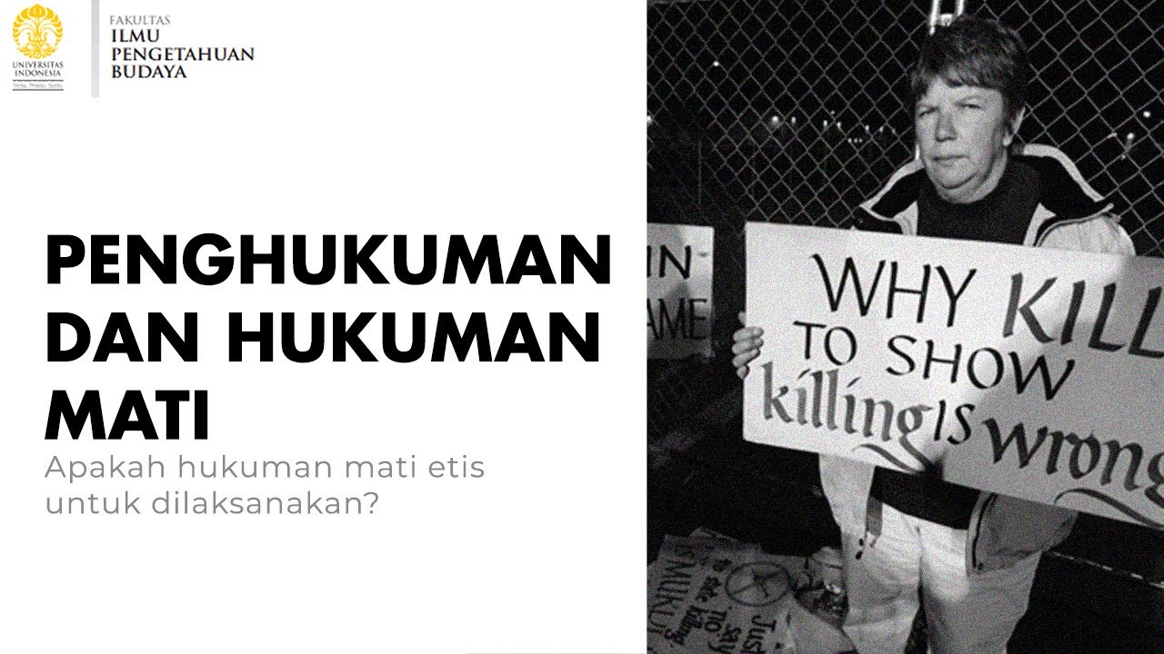 Hukuman Mati – Etika Terapan #4 — Transcript