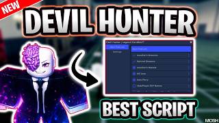 🔥 NEW Devil Hunter Script 2026 (NO KEY) | INF Money, INF Raid, Auto Farm, Auto Mission, God Mode,