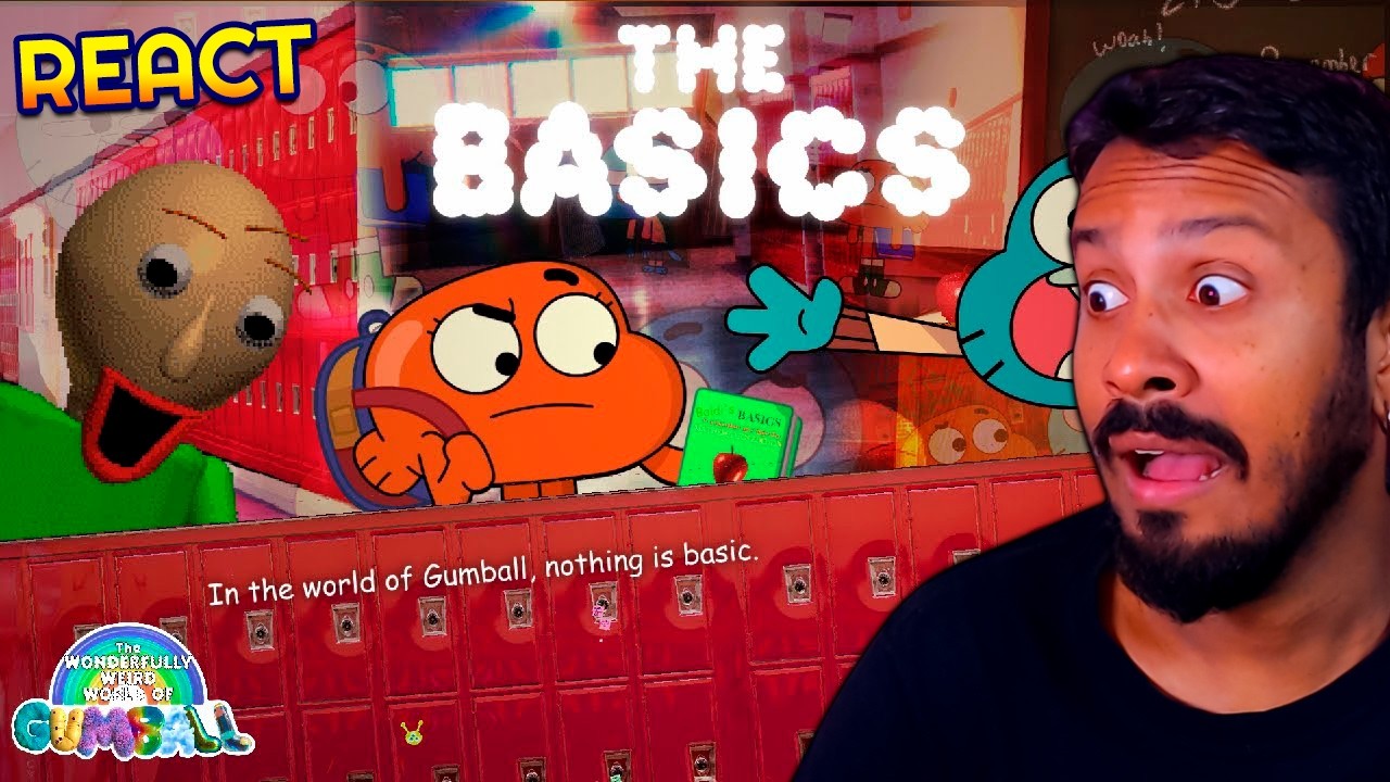 BALDI VIROU O PROFESSOR DO GUMBALL! (DEU RUIM!)  THE BASICS REACT