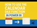 How to Use the CALENDAR DAX Function in Power BI to Create a Date Table