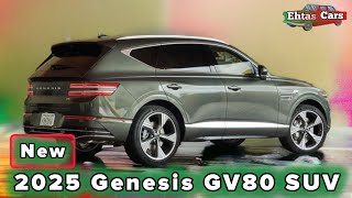 2025 Genesis GV80 SUV: New Features, Pricing, and Performance Upgrades