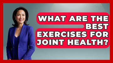 What Are the Best Exercises for Joint Health? - Orthopedic Support Network
