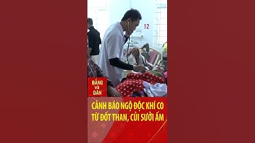 Cảnh báo ngộ độc khí CO từ đốt than, củi sưởi ấm #shorts